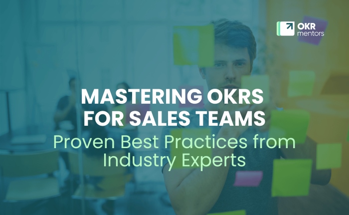 MASTERING OKRS FOR SALES TEAMS