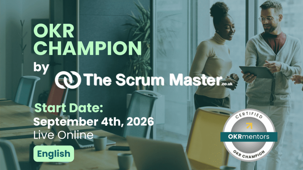 upcoming OKR champion the scrum master