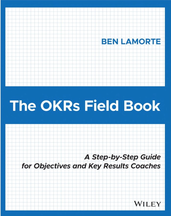 The OKRs Field Book