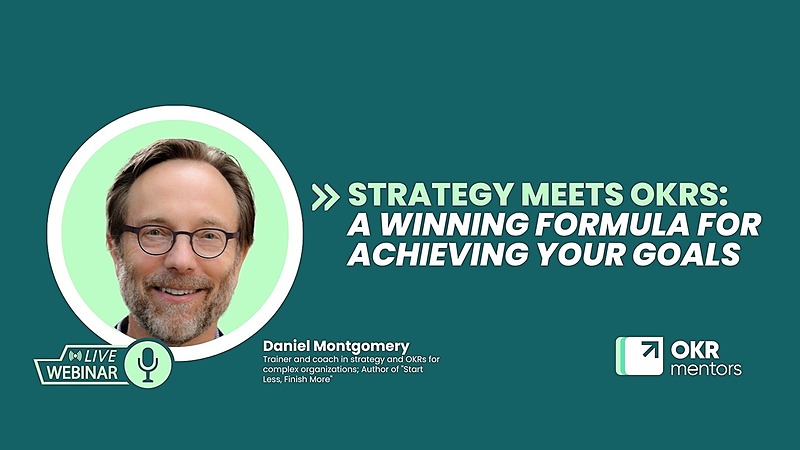 Webinar Strategy Meets OKRs A Winning Formula for Achieving Your Goals banner