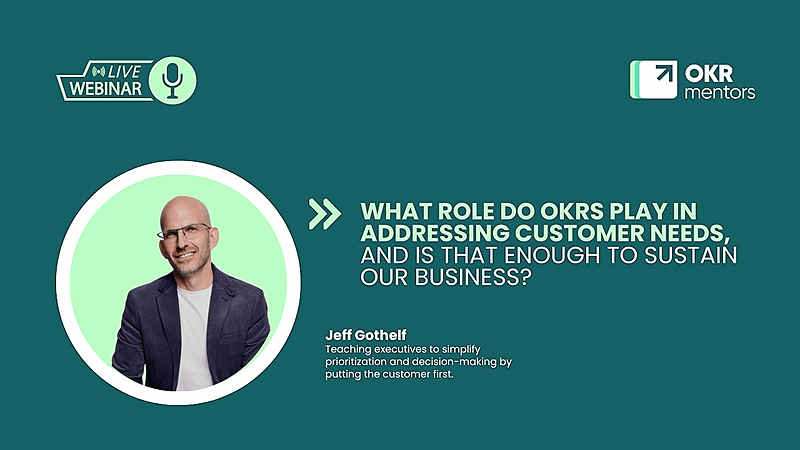 Webinar What role do OKRs play in addressing customer needs